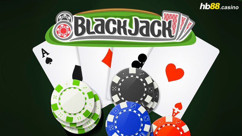 Blackjack - Game bài hot xình xịch thị trường giải trí đổi thưởng